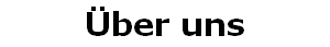 ber uns